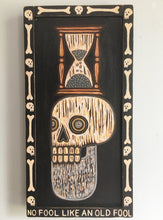 Load image into Gallery viewer, RESERVED - No Fool Like an Old Fool Carved Wood Painting