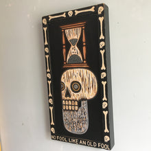 Load image into Gallery viewer, RESERVED - No Fool Like an Old Fool Carved Wood Painting