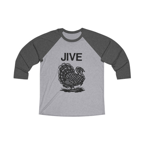 Jive Turkey Baseball Tee - Unisex Tri-Blend 3\4 Raglan Tee for Thanksgiving Day Apparel
