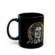 Load image into Gallery viewer, George Orwell Big Brother - 11 oz Black Coffee Mug - Gift for Boss, Teacher, Writer, or fans of Dystopian Novels