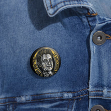 Load image into Gallery viewer, George Orwell Big Brother is Watching 1.25 inch Button for Jacket, Tote, or Hat - Writer, Teacher, or Student Gift