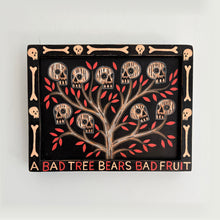 Load image into Gallery viewer, A Bad Tree Bears Bad Fruit Original Carved Wood Painting