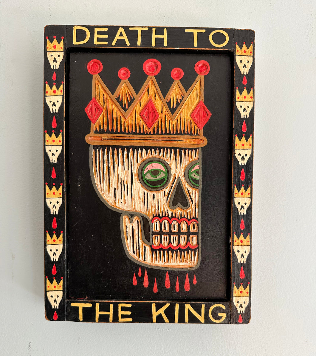 Death to the King - Acrylic on Carved Wood - Skull Art