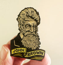 Load image into Gallery viewer, John Brown Enamel Pin