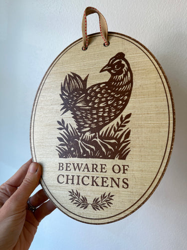 Beware of Chickens Wooden Sign