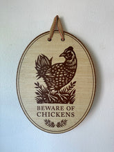 Load image into Gallery viewer, Beware of Chickens Wooden Sign