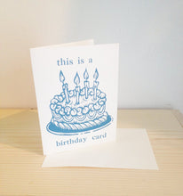 Load image into Gallery viewer, This is A Birthday Card