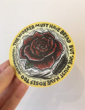 Load image into Gallery viewer, Bread and Roses Quote Sticker